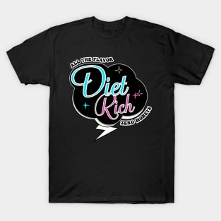 Diet Rich T-Shirt